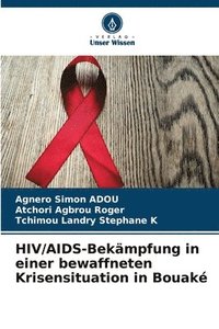 bokomslag HIV/AIDS-Bekmpfung in einer bewaffneten Krisensituation in Bouak