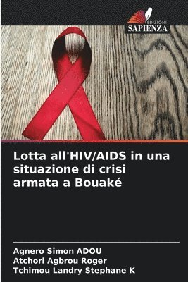 bokomslag Lotta all'HIV/AIDS in una situazione di crisi armata a Bouak
