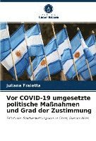 Vor COVID-19 umgesetzte politische Maßnahmen und Grad der Zustimmung 1