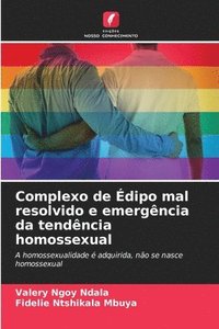 bokomslag Complexo de dipo mal resolvido e emergncia da tendncia homossexual