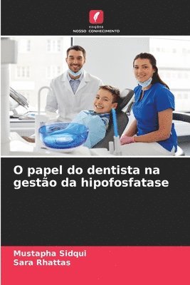 bokomslag O papel do dentista na gesto da hipofosfatase