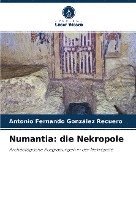 bokomslag Numantia: die Nekropole