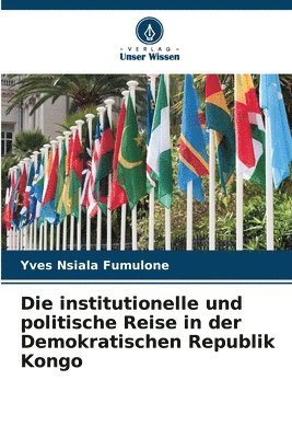 bokomslag Die institutionelle und politische Reise in der Demokratischen Republik Kongo