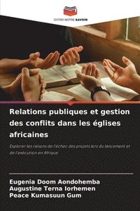 bokomslag Relations publiques et gestion des conflits dans les glises africaines