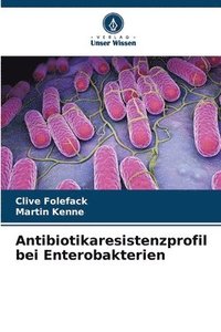 bokomslag Antibiotikaresistenzprofil bei Enterobakterien