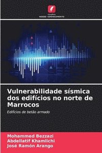 bokomslag Vulnerabilidade ssmica dos edifcios no norte de Marrocos