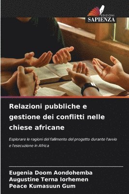 bokomslag Relazioni pubbliche e gestione dei conflitti nelle chiese africane