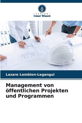 Lazare Lembion-Legangui, Lazare LEMBION-LEGANGUI - Management von öffentlichen Projekten und Programmen, Häftad