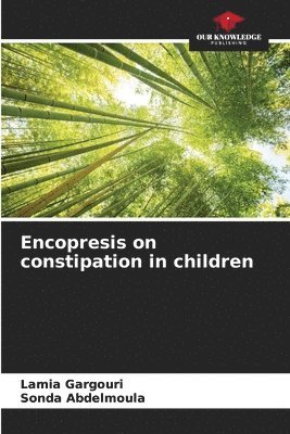 Encopresis on constipation in children 1