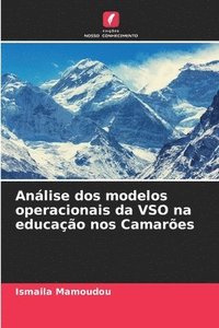 bokomslag Anlise dos modelos operacionais da VSO na educao nos Camares