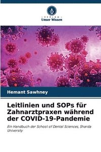bokomslag Leitlinien und SOPs fr Zahnarztpraxen whrend der COVID-19-Pandemie