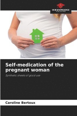 bokomslag Self-medication of the pregnant woman
