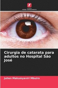 bokomslag Cirurgia de catarata para adultos no Hospital Sao Jose
