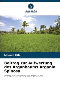 bokomslag Beitrag zur Aufwertung des Arganbaums Argania Spinosa
