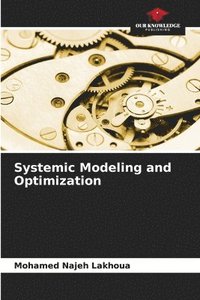 bokomslag Systemic Modeling and Optimization