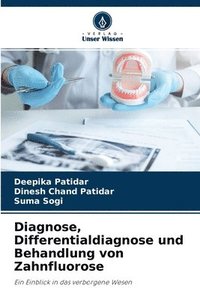 bokomslag Diagnose, Differentialdiagnose und Behandlung von Zahnfluorose