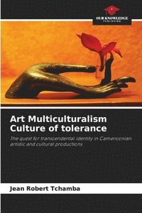 bokomslag Art Multiculturalism Culture of tolerance