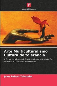 bokomslag Arte Multiculturalismo Cultura de tolerncia