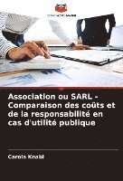 bokomslag Association ou SARL - Comparaison des coûts et de la responsabilité en cas d'utilité publique
