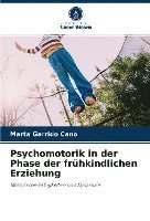 bokomslag Psychomotorik in der Phase der frühkindlichen Erziehung