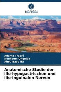 bokomslag Anatomische Studie der ilio-hypogastrischen und ilio-inguinalen Nerven