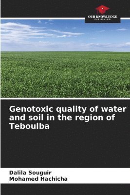 bokomslag Genotoxic quality of water and soil in the region of Teboulba