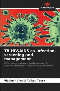 bokomslag TB-HIV/AIDS co-infection, screening and management