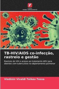 bokomslag TB-HIV/AIDS co-infeco, rastreio e gesto