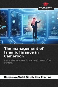 bokomslag The management of Islamic finance in Cameroon