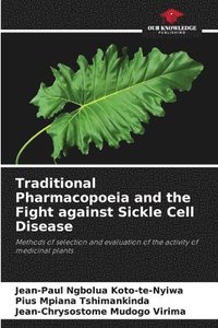 bokomslag Traditional Pharmacopoeia and the Fight against Sickle Cell Disease