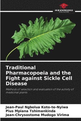 Traditional Pharmacopoeia and the Fight against Sickle Cell Disease 1