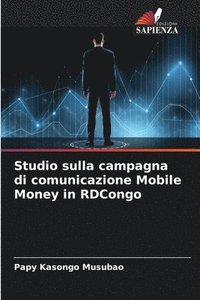 bokomslag Studio sulla campagna di comunicazione Mobile Money in RDCongo