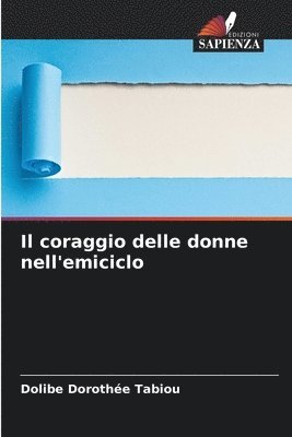 bokomslag Il coraggio delle donne nell'emiciclo