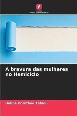 bokomslag A bravura das mulheres no Hemiciclo