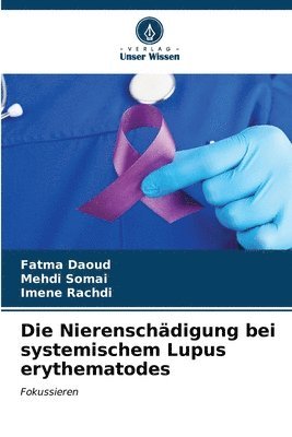 Die Nierenschdigung bei systemischem Lupus erythematodes 1