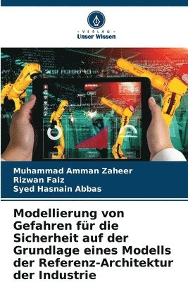 bokomslag Modellierung von Gefahren fr die Sicherheit auf der Grundlage eines Modells der Referenz-Architektur der Industrie