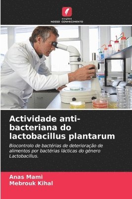 Actividade anti-bacteriana do lactobacillus plantarum 1