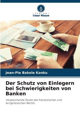 Der Schutz von Einlegern bei Schwierigkeiten von Banken 1