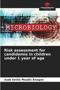 bokomslag Risk assessment for candidemia in children under 1 year of age