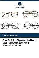 bokomslag Die Optik: Eigenschaften und Materialien von Kontaktlinsen
