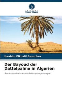 bokomslag Der Bayoud der Dattelpalme in Algerien