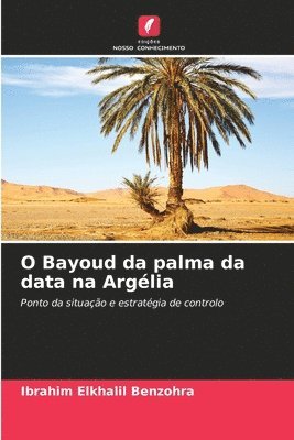 bokomslag O Bayoud da palma da data na Arglia