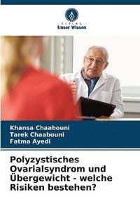 bokomslag Polyzystisches Ovarialsyndrom und bergewicht - welche Risiken bestehen?