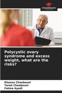 bokomslag Polycystic ovary syndrome and excess weight, what are the risks?
