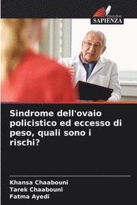 bokomslag Sindrome dell'ovaio policistico ed eccesso di peso, quali sono i rischi?