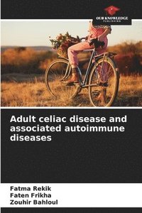bokomslag Adult celiac disease and associated autoimmune diseases