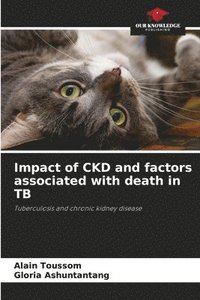 bokomslag Impact of CKD and factors associated with death in TB