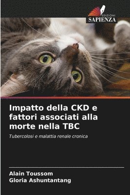 bokomslag Impatto della CKD e fattori associati alla morte nella TBC