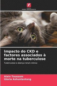bokomslag Impacto do CKD e factores associados  morte na tuberculose