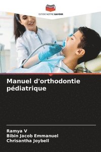 bokomslag Manuel d'orthodontie pdiatrique